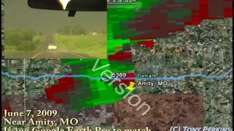 Overlaying GPS, Radar, and Video using Google Earth Pro.  June 7, 2009 Missouri storms