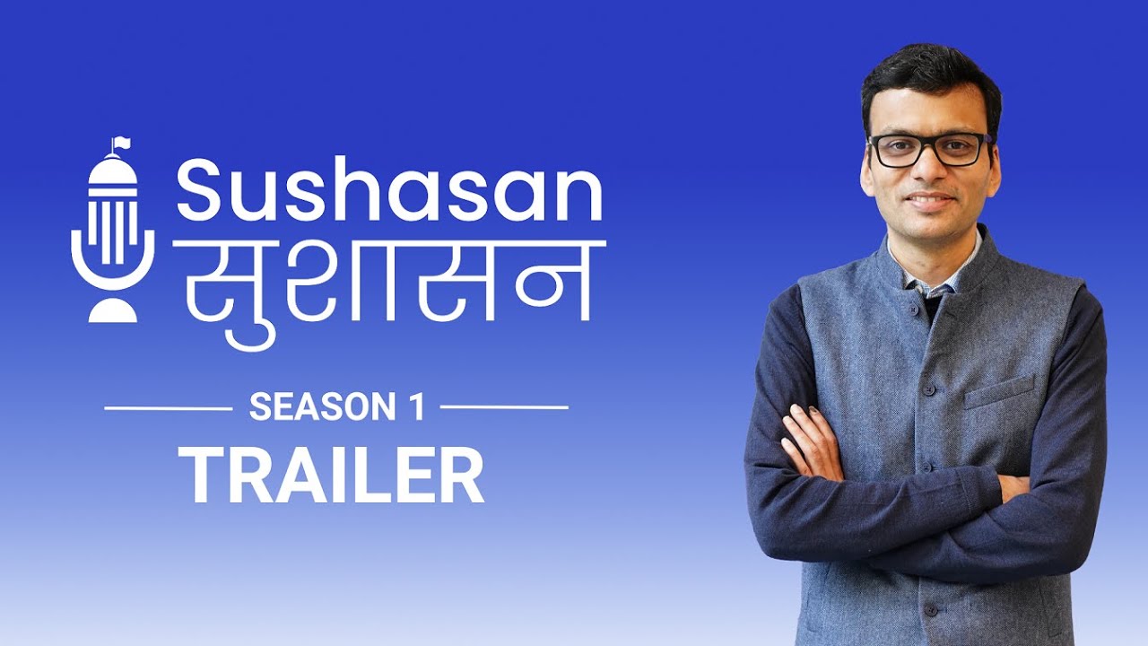 Season 1 Trailer: Sushasan