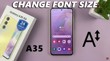 How To Change Font Size On Samsung Galaxy A35 5G