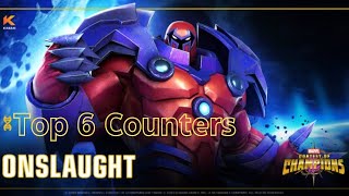 Top 6 Counters For Onslaught MCOC