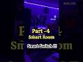 Part-4 #smartswitch #techreels #smartroom #homeautomation #techroom #automatic #techinfo #smarthome