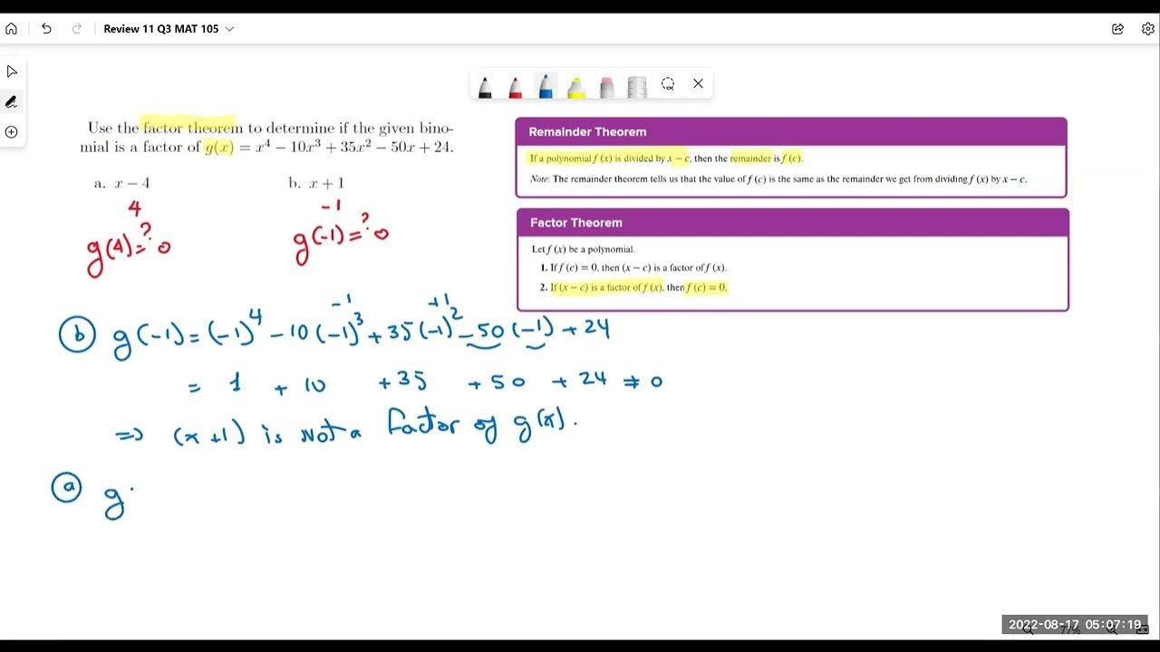 use-the-factor-theorem-to-determine-if-the-given-binomial-is-a-factor