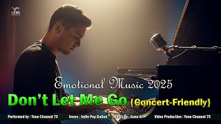 🎵 Yono75 - Don't Let Me Go I Pop Ballad 2025