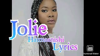 Jolie - Haimaanishi, official music lyrics