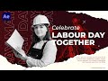 Celebrating Labour Day Promo In After Effects | After Effects Tutorial | Effect For You