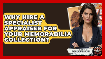 Why Hire A Specialist Appraiser For Your Memorabilia Collection? - The Memorabilia Zone