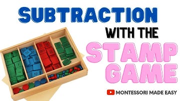 Learning Subtraction using the Montessori Stamp Game