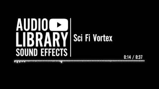 Sci Fi Vortex - Sound Effect
