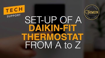 Set-Up of a Daikin Fit Thermostat from A to Z