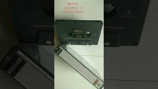 Metal cassett's collection 3 - (TDK Sony maxell Fuji MAGNEX Denon BASF)