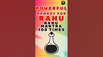 Powerful Remedy For Rahu: Rahu Mantra 108 Times