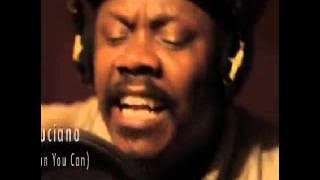 Luciano - I can you can