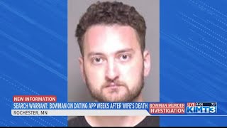 Search warrants show Bowman was on dating apps weeks after his wife's death