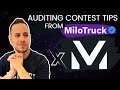 3 Auditing Contests (Code4Rena) Tips From MiloTruck