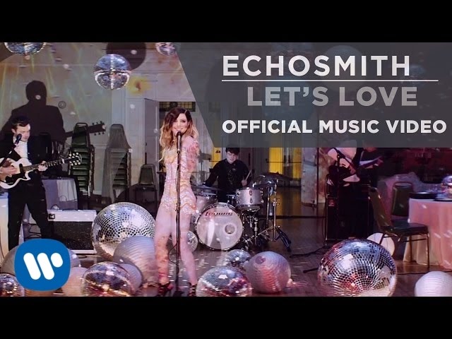 ECHOSMITH - LET'S LOVE