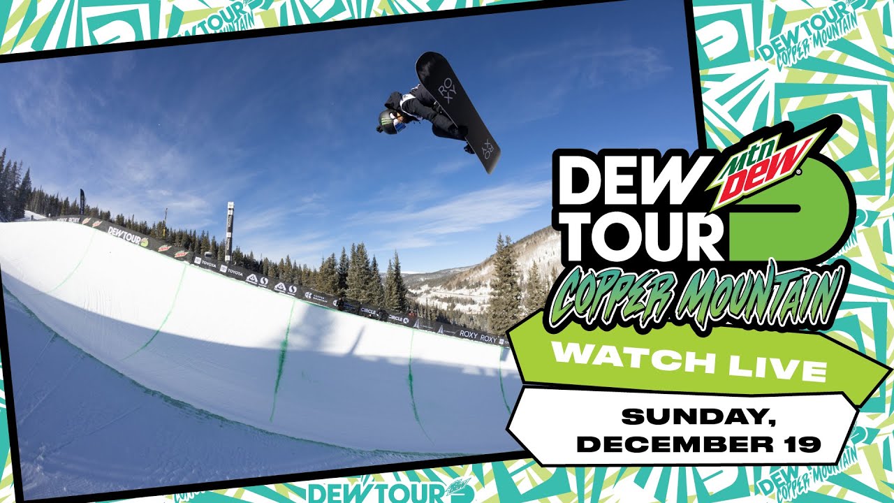 LIVE 2021 Dew Tour Copper Womens and Mens Snowboard Superpipe Final Presented by Toyota - Day 5