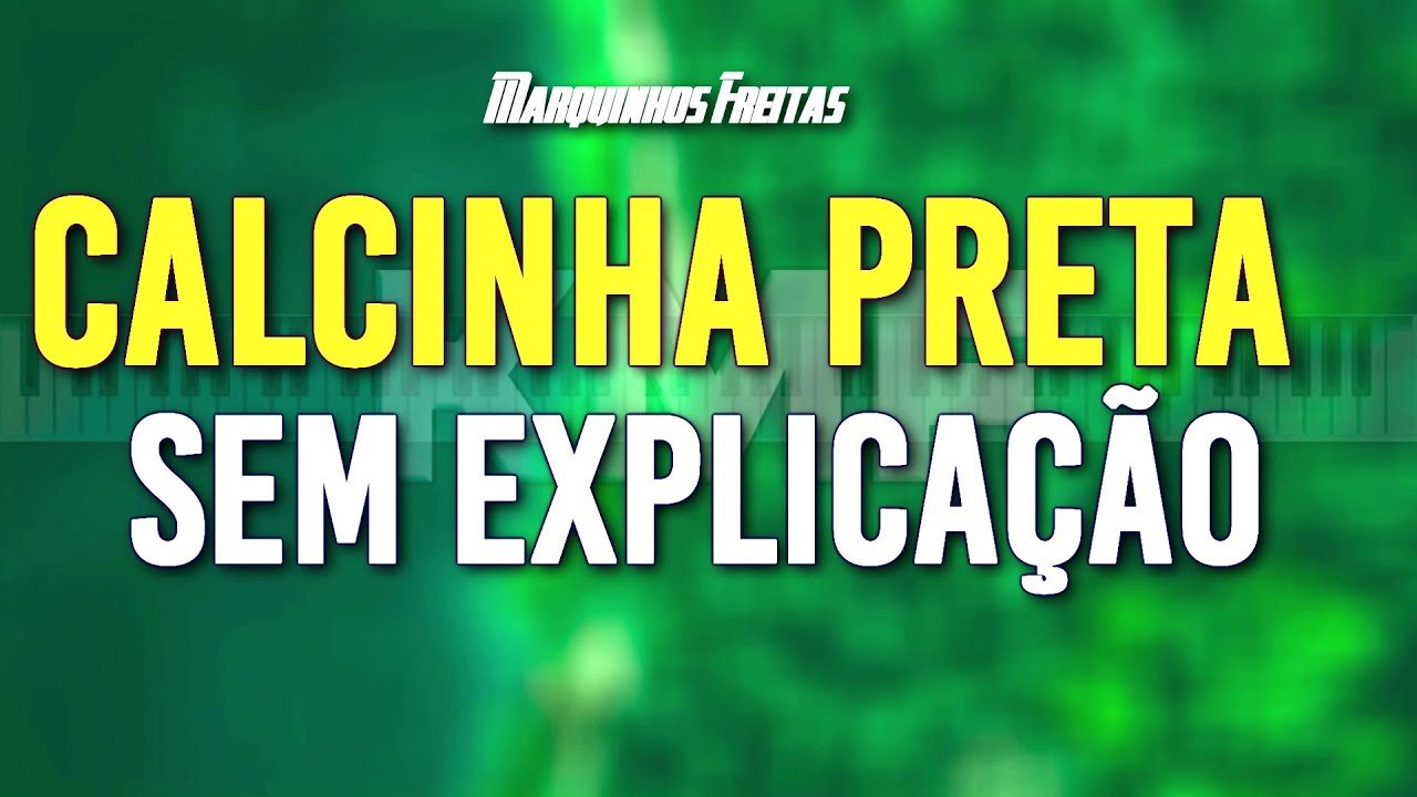 Calcinha Preta Sem Explicação Karaokê