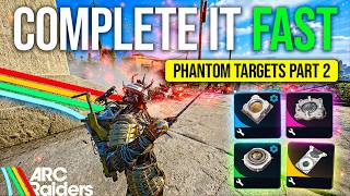 The FASTEST Way to Complete Phantom Targets Part 2 in ARC Raiders
