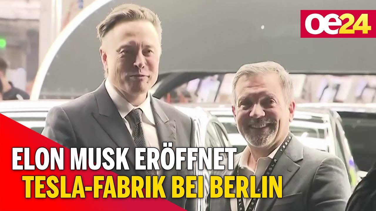 Elon Musk eröffnet Tesla-Fabrik bei Berlin