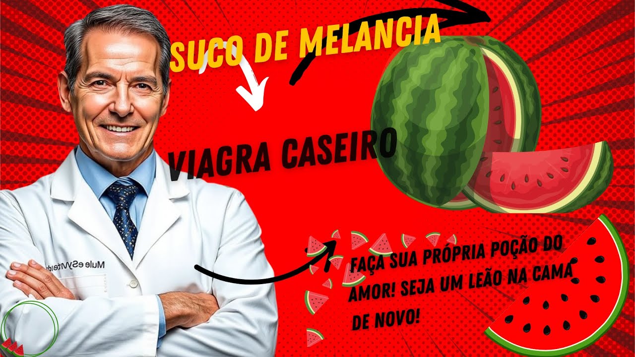 Suco de melancia - Viagra caseiro - Faça sua própria poção do amor! seja um leão na cama de novo!
