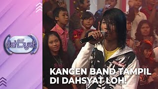 BABANG TAMFAN! Kangen Band Hadir Di Dahsyat Dengan Hits Barunya - DAHSYATNYA FLASHBACK