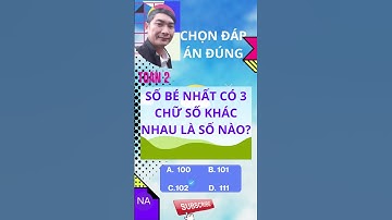 Số bé nhất có 3 chữ số khác nhau? #shorts