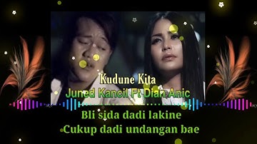 Kudune Kita (Karaoke Lirik) - Dian Anic Ft Juned Kancil