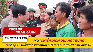 TSTC tối 29/11: Mở ‘chiến dịch Quang Trung’, thần tốc xây dựng, sửa nhà cho người dân vùng lũ