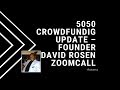 50 50 CrowdFunding Update Webinar with David Rosen 5 February 2019