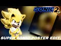 Raregalaxy5 making a sonic the hedgehog 2 super sonic movie poster looks cool