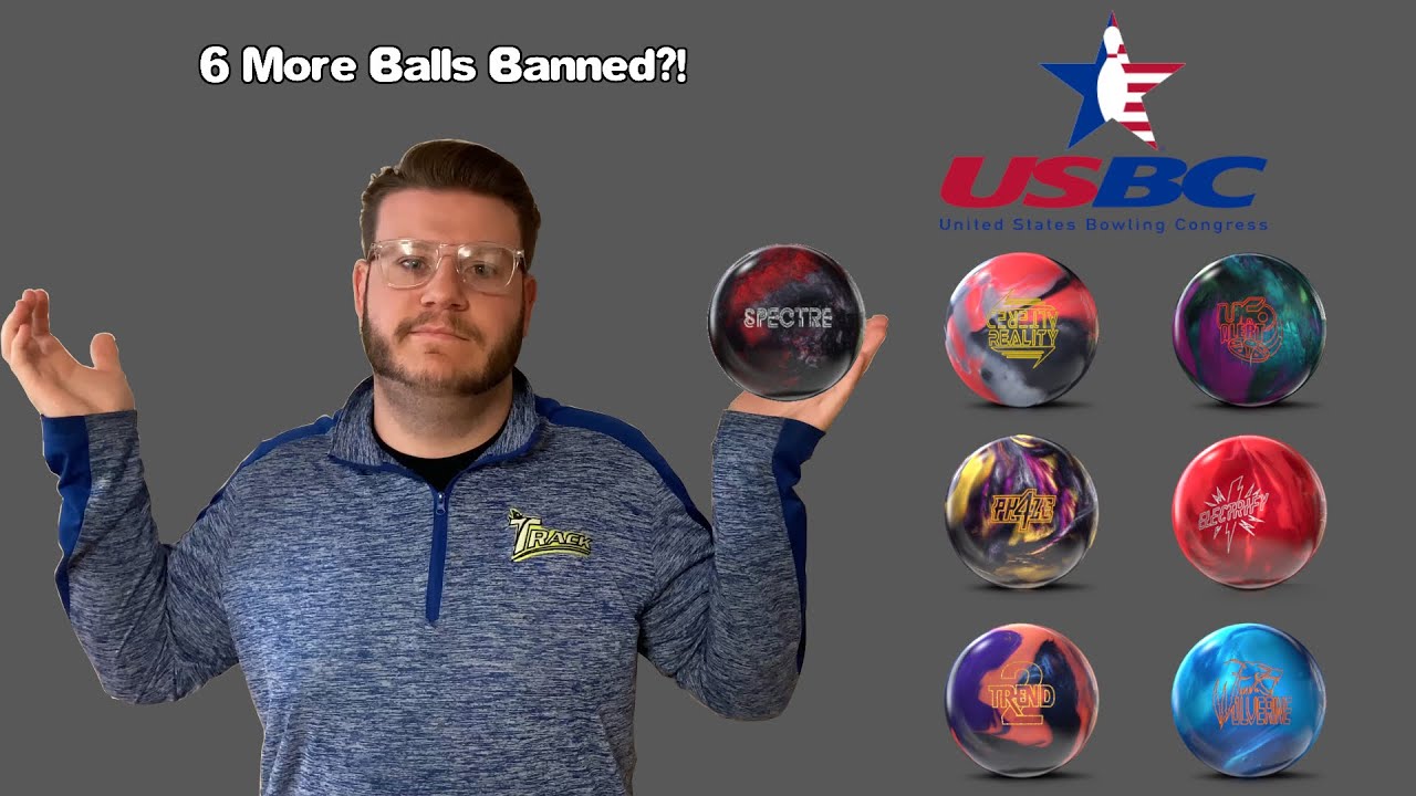 USBC Banned 6 More Bowling Balls?! My Reaction YouTube