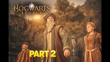 Hogwarts Legacy – Part 2 | Gameplay Walkthrough