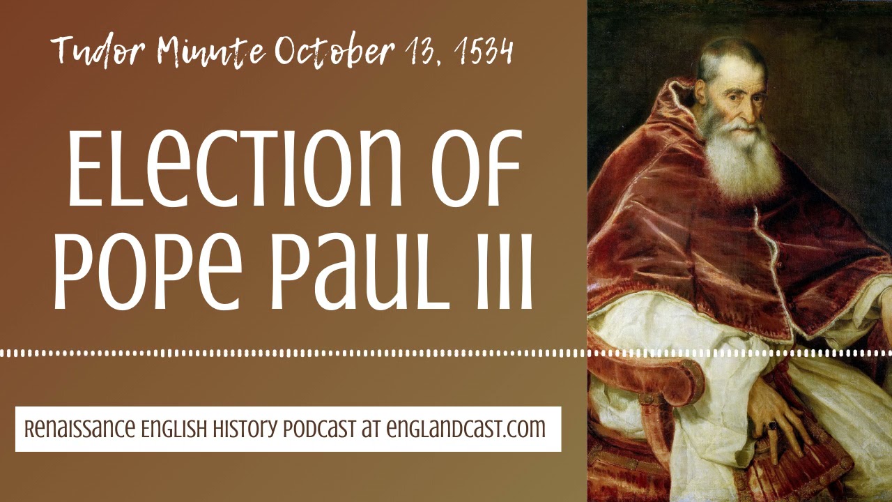 Tudor Minute 1534 Alessandro Farnese as Pope Paul III - YouTube