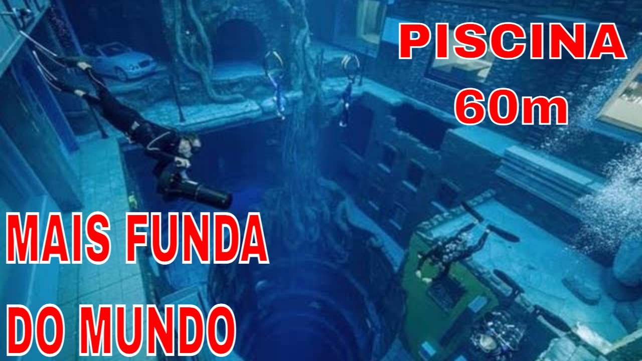 Piscina Coberta Mais Profunda Do Mundo A Piscina Mais Funda Do Mundo: