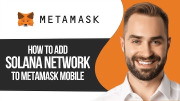 How To Add Solana Network To Metamask Mobile │Ai Hipe