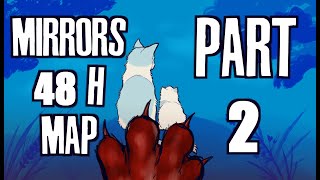 MIRRORS: 48 H ANYTHING MAP- PART 2 (RED SMOKE: Warrior cats ocs)