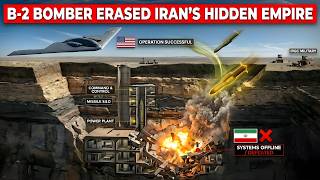 How U.S. B-2 Stealth Bomber Silently Erased Iran's Billion Dollar Underground Empire