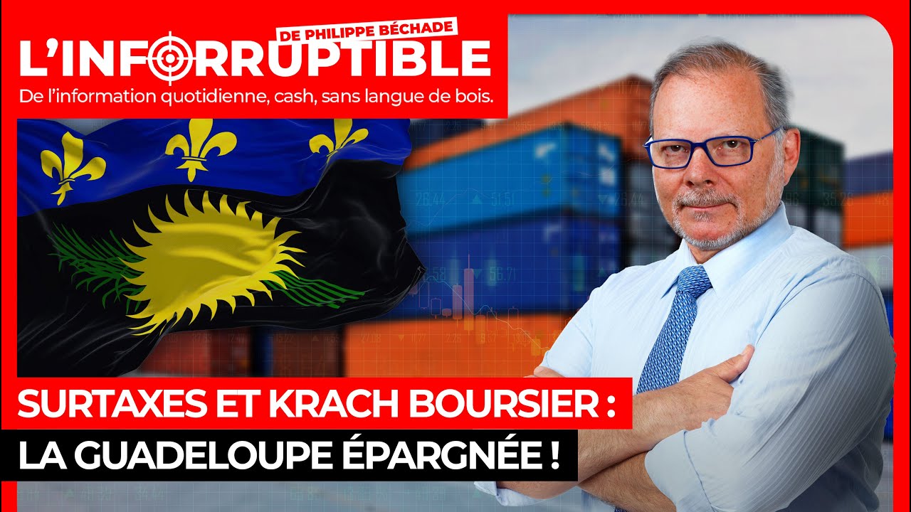 Surtaxes et krach boursier : la Guadeloupe épargnée !