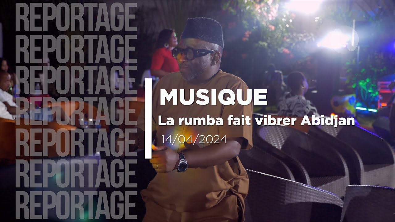Musique  La rumba fait vibrer tout Abidjan