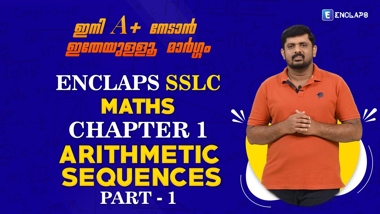 ENCLAPS SSLC - MATHS - CHAPTER 1 | ARITHMETIC SEQUENCES | NUMBER ...