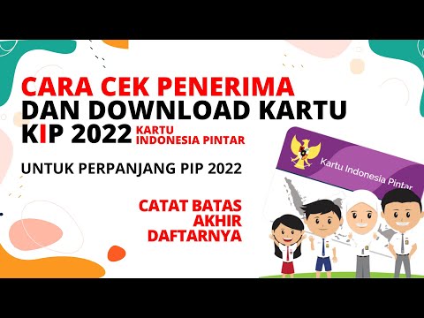 PIP 2022 | CARA CEK PENERIMA PIP DAN DOWNLOAD KARTU PIP UNTUK PERPANJANG PIP 2022