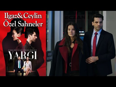 Yargı 14. Bölüm | Ilgaz & Ceylin Özel Sahneler ❤️