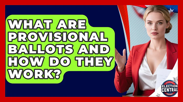 What Are Provisional Ballots And How Do They Work? - Election Central Channel