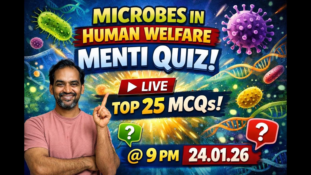 Microbes in Human Welfare | LIVE Menti Quiz 🔴 Top 25 MCQs | NEET 2026