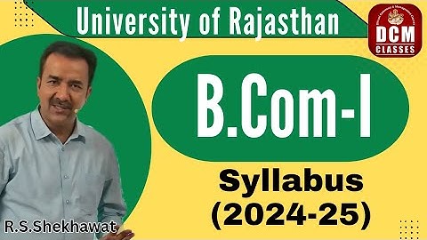 B.Com-1st University of Rajasthan| Syllabus 2024-25| DCM CLASSES