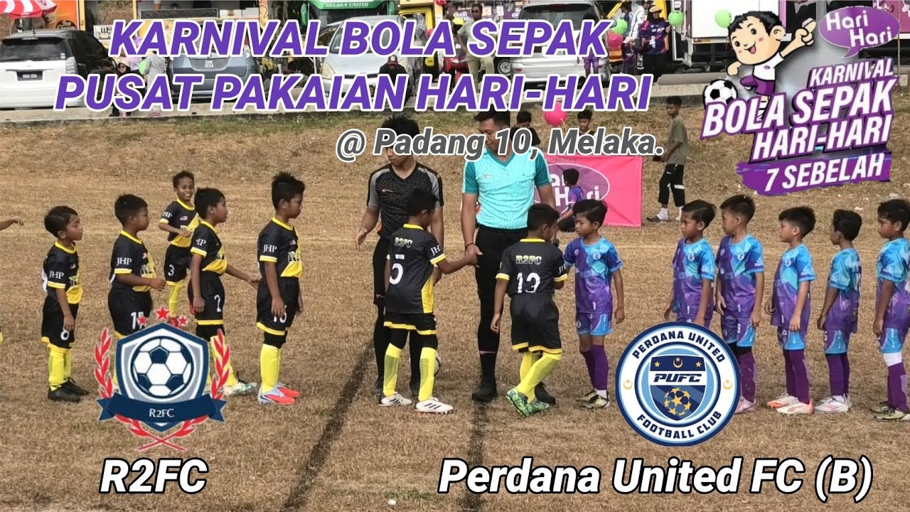 Perdana United FC (B) vs R2FC | KARNIVAL BOLA SEPAK HARI-HARI.