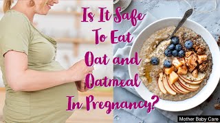Oats & Oatmeal In Pregnancy - Health Benefits, Side Effects | Ways to include Oats in Pregnancy Diet