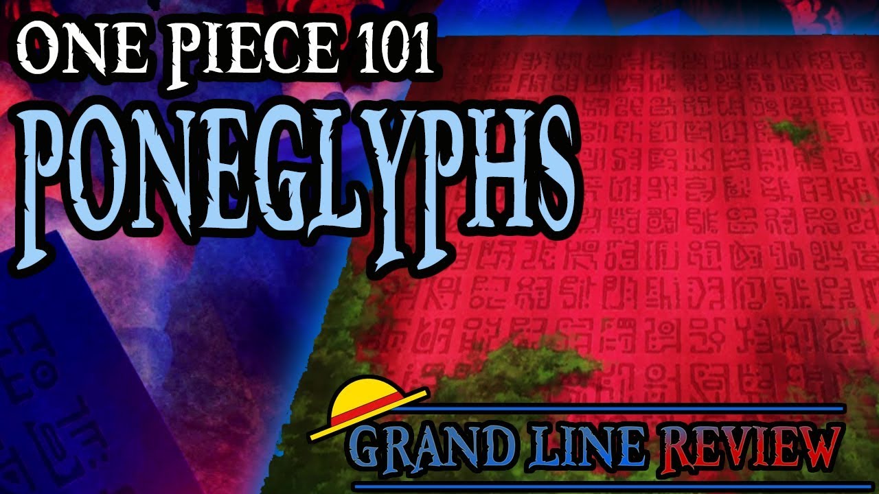 Poneglyphs Explained (One Piece 101) 