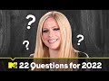 Avril Lavigne Answers 22 Questions for 2022 | MTV
