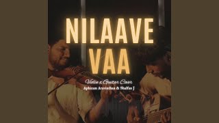 Nilaave Vaa (Violin X Guitar) (feat. Aphiram Aravinthan) (Instrumental)